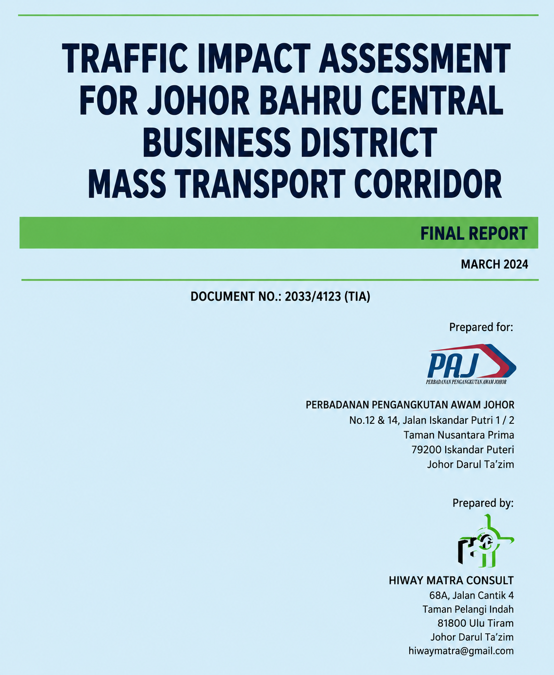 Traffic Impact Assessment for Johor Bahru Central Business District Mass Transport Corridor